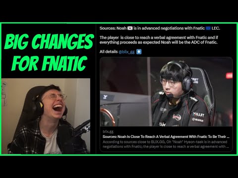 Caedrel Reacts To FNATIC Potentially Signing Noah For ADC