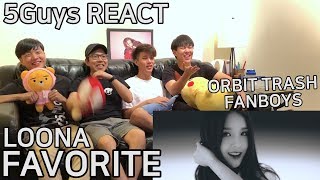 [ORBIT TRASH] LOOΠΔ (이달의 소녀) - favOriTe (5Guys MV REACT)
