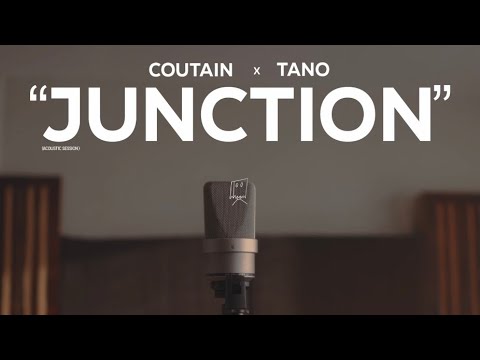 Coutain x Tano - Junction (acoustic session)