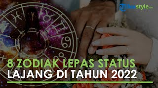 Intip 8 Zodiak yang akan Melepas Status Lajang di Tahun 2022, Apa Kalian Satu di Antaranya?