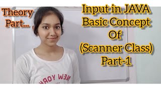 Class 9th ICSE l Input in JAVA (Scanner Class) l in Hindi l Part-1 l Computer