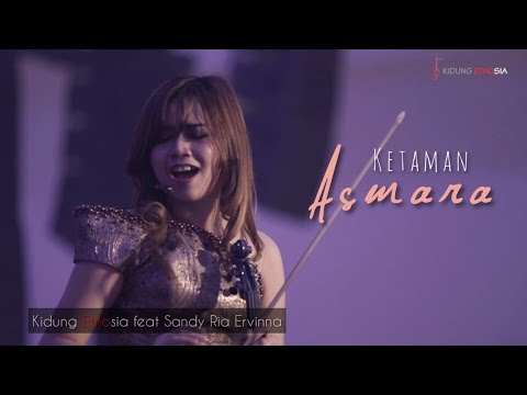 KETAMAN ASMARA - KIDUNG ETNOSIA FEAT SANDY (LIVE CONCERT)