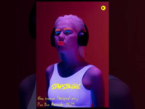✴︎ Starstylerz - New trance (Original mix)✴︎