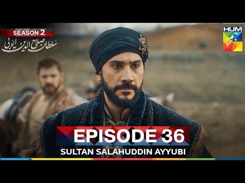 Sultan Salahuddin Ayyubi Season 2 Episode 36  - 30 September 25 - HUM TV