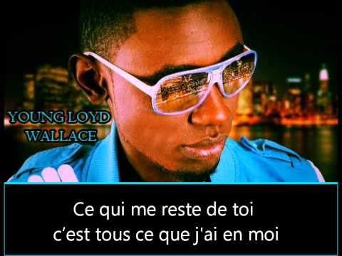 Young Loyd Wallace - Ce qu'il me reste de toi -  (Nouvelle GENERATION)