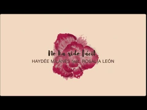 Haydée Milanés feat. Rosalía León - No ha sido fácil (Video Studio)