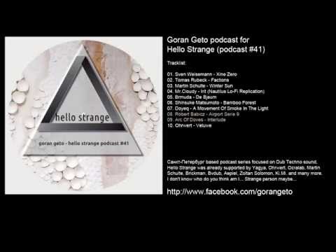AMBIENT/DUB TECHNO MIX Hello Strange #41