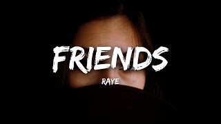 RAYE - Friends (Lyrics)