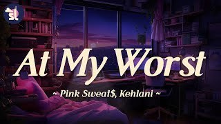 Download lagu Pink Sweat$ feat. Kehlani - At My Worst mp3 Download lagu Pink Sweat$ feat. Kehlani - At My Worst mp3