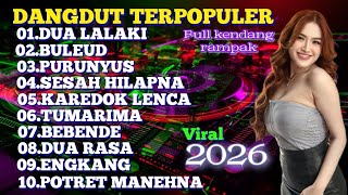 Download lagu DANGDUT SUNDA TERPOPULER DUA LALAKI - BULEUD - PURUNYUS🎧 FULL KENDANG RAMPAK PONGDUT🎧 FULL ALBUM 🎧 mp3