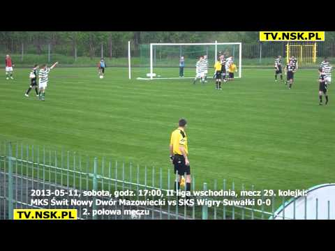 tv.nsk.pl 2013-05-11 MKS Świt Nowy Dwór Mazowiecki - SKS Wigry Suwałki 0-0 skrót 2. połowy meczu