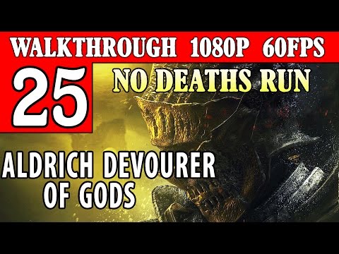 [PC] Dark Souls 3 Walkthrough Part 25 BOSS Aldrich Devourer Of Gods Gameplay 1080p 60FPS PC/PS4