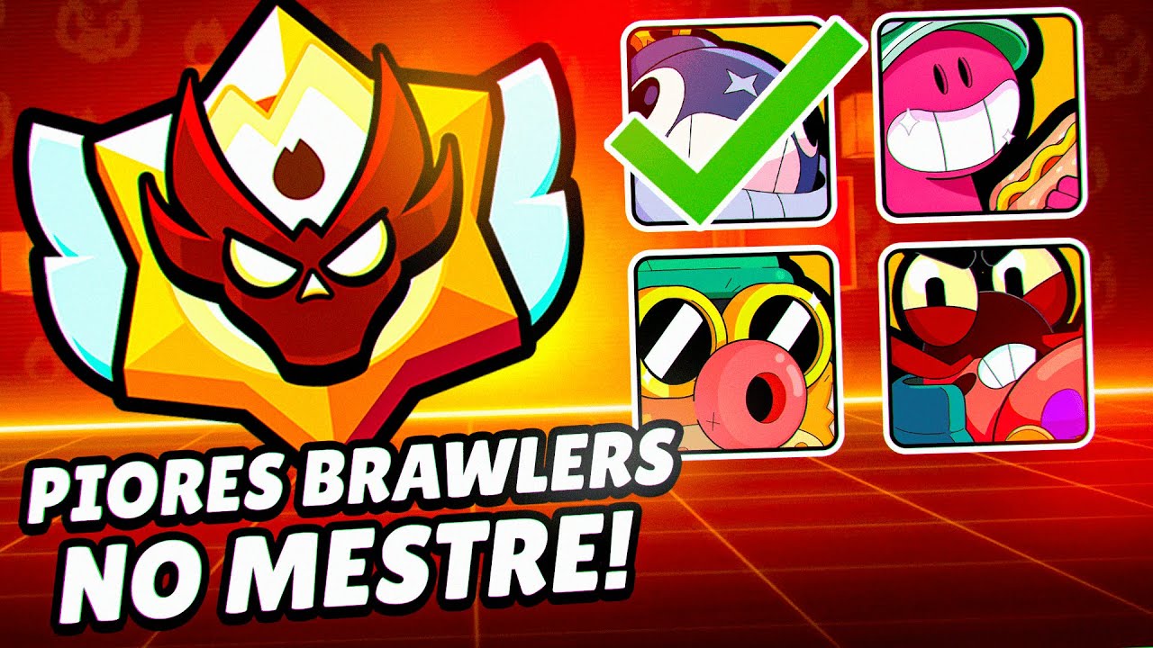 ESCOLHENDO O PIOR BRAWLER no MESTRE