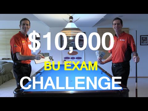 $10,000 Billiard University (BU) Playing-Ability-Exam CHALLENGE