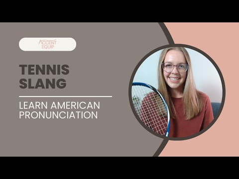 How to pronounce tennis slang using an American accent | Practice Speaking English