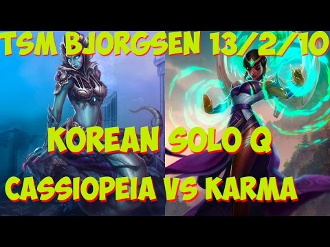 TSM Bjorgsen as Cassiopeia vs Karma Mid | KR Solo Q Season 6