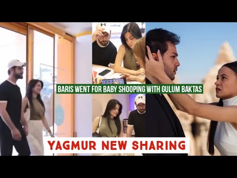 Baris baktas Went for Shooping with Wife Gulum Baktas !Yagmur Yuksel New Sharing