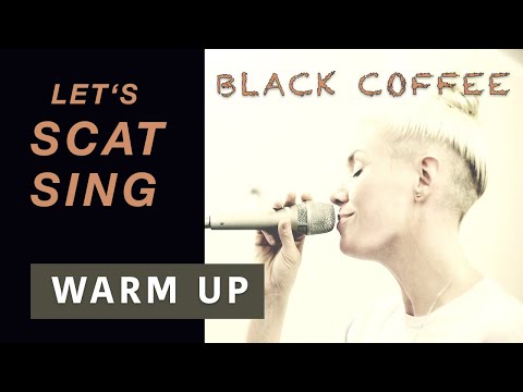 Beautiful Vocal Warm-Up for Jazz Singers - "Black Coffee" (Chords and Form)