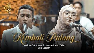 Download lagu Kembali Pulang | Cordova Gambus Feat. Filda Azatil & Zidan | Live Music Cover mp3
