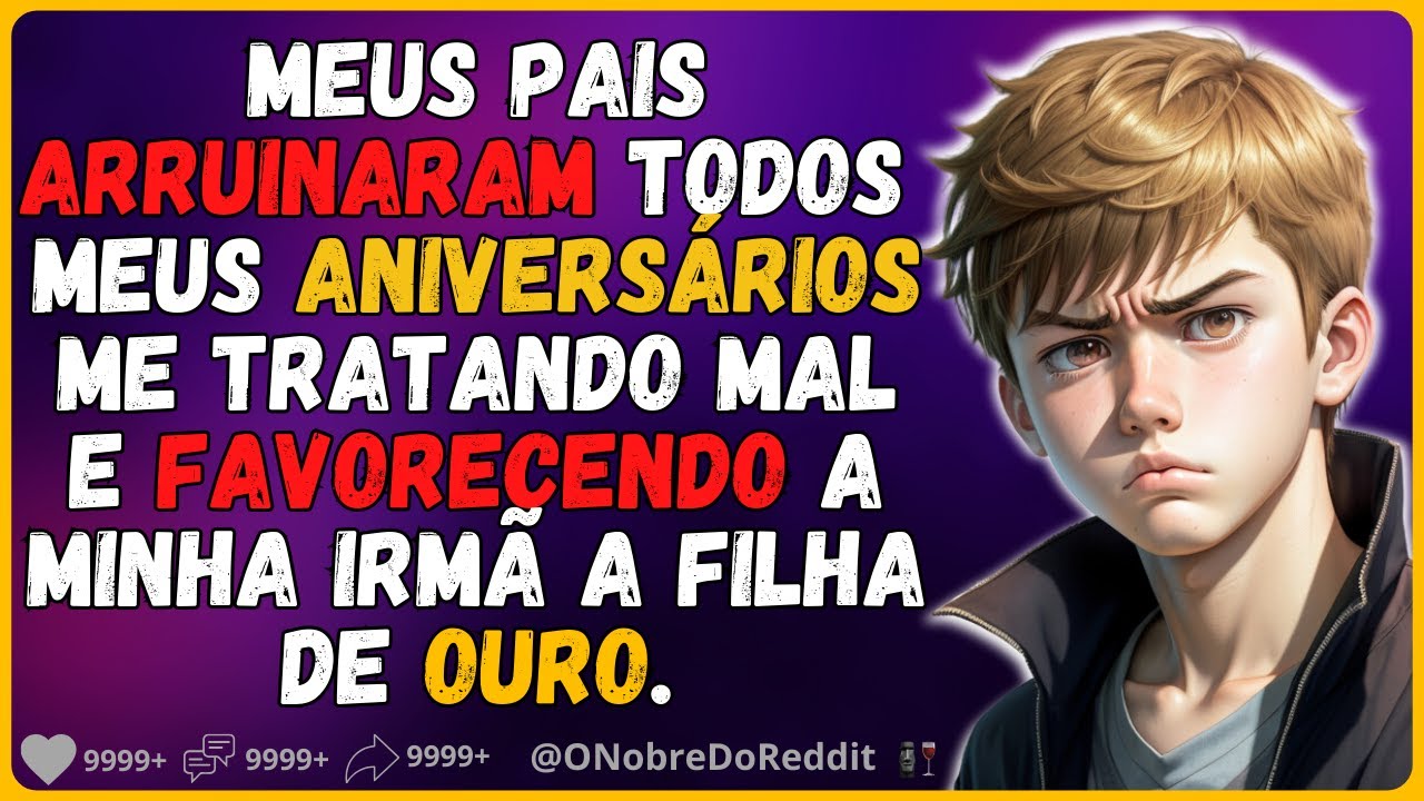 🗿🍷Perdi minha infância por causa dos meus pais e irmã mimada. #Reddit #Relatos
