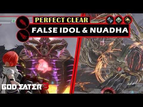 False Idol & Nuadha Perfect Clear [Buster Blade; Ray Gun] - God Eater 3