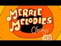 Merrie Melodies Closings 1932
