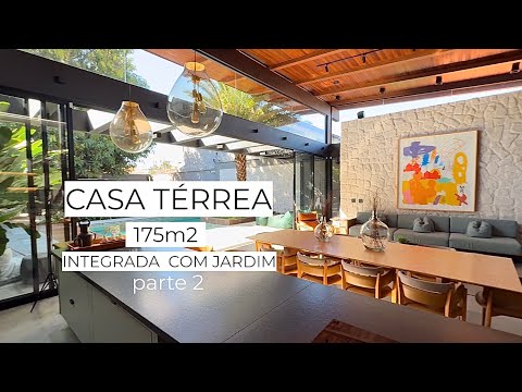CASA TÉRREA 175 m2 INTEGRADA COM JARDIM - parte 2