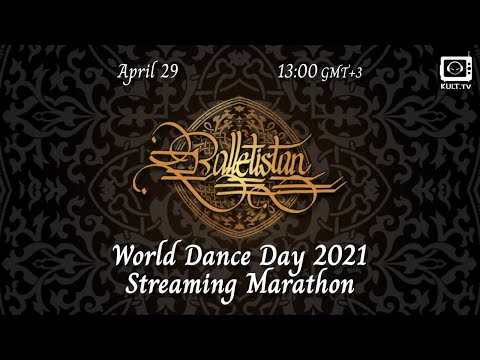World Dance Day 2021 Balletistan Streaming Marathon