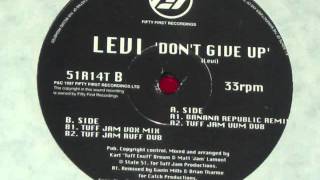 Levi -  Don't Give Up (Tuff Jam UVM Dub) 1997