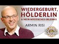 Armin Risi Über Seine Erinnerung An Ein Früheres Leben Hölderlin MYSTICA TV Klassiker 2017