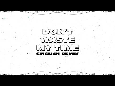 Kharfi - Don't Waste My Time (STIGM4N Remix)