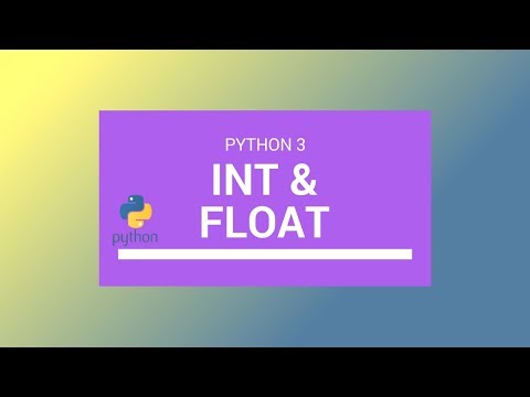 Python 3 Tutorial 2018 2 Int Float