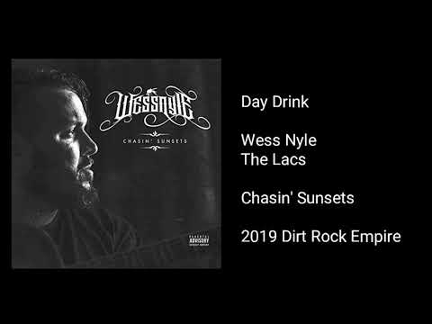 Wess Nyle - Day Drink (feat. The Lass)