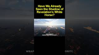Is Revelation’s White Horse Already Riding?