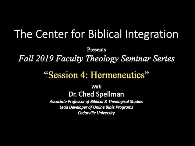Thumbnail for video titled: Theology Seminar Session 4 — Hermeneutics