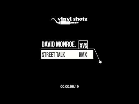 〰 Monroe X (DAVID MONROE.) — STREET TALK (Vinyl Shotz Dancehall Remix) 〰