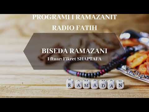 Biseda Ramazani - Fikret SHAPTAFA