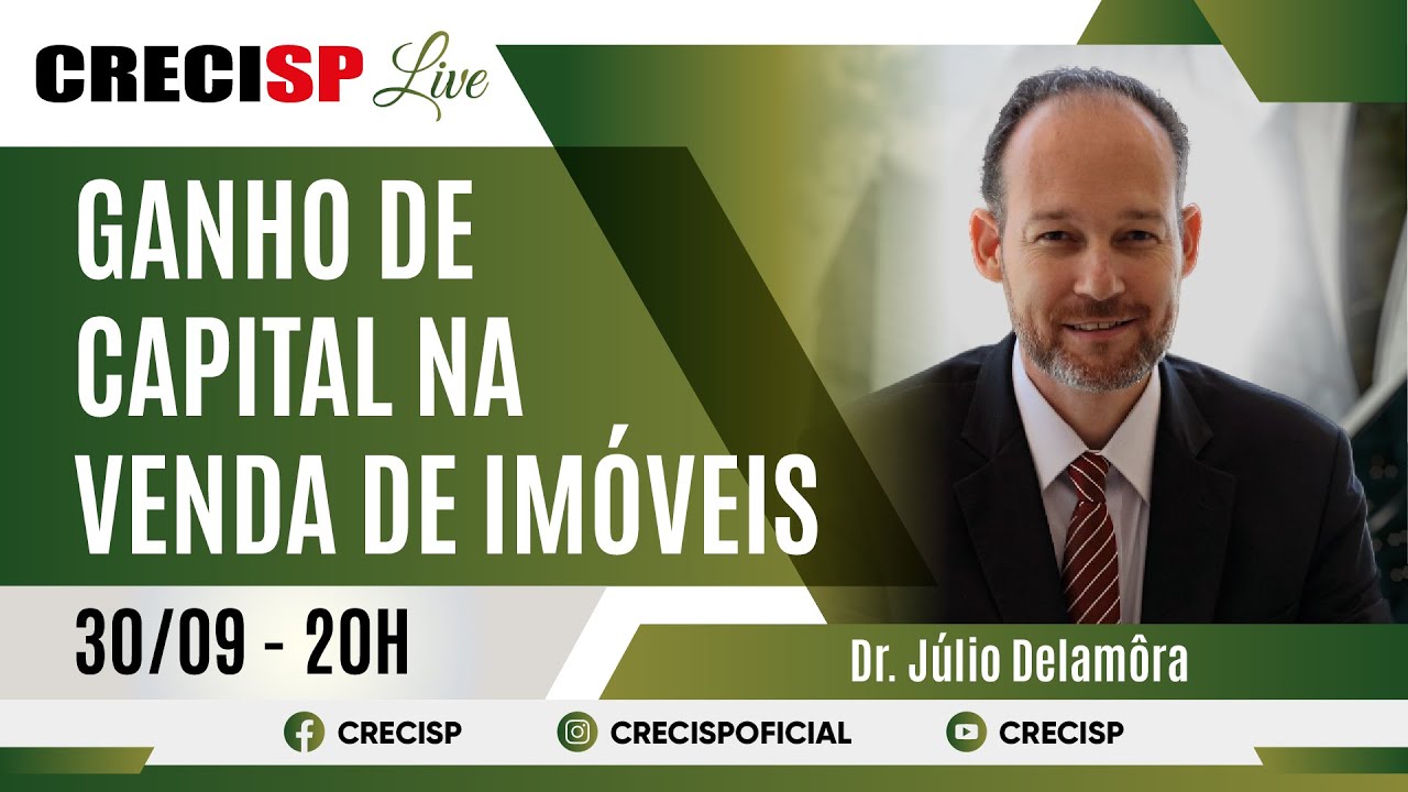 Ganho de capital na venda de imóveis - Dr. Júlio Delamôra