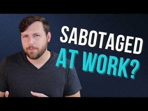 Signs You Are Being Sabotaged at Work