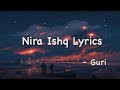 NIRA ISHQ : GURI (Lyrics)