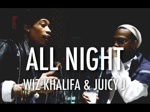 Juicy J & Wiz Khalifa - All Night (Instrumental)