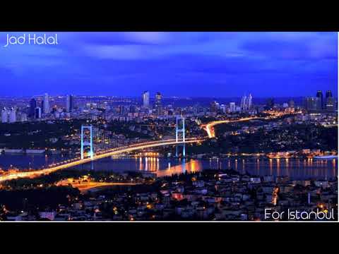 Jad Halal - For Istanbul ( Original Mix )