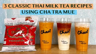 HOW TO MAKE THAI MILK TEA USING CHATRAMUE THAI TEA - 3 WAYS