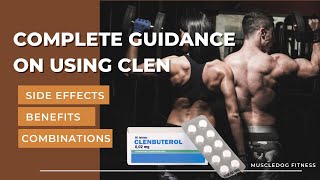 Clenbuterol : The Ultimate Fat Loss Supplement | Side Effects, Benefits & Combinations