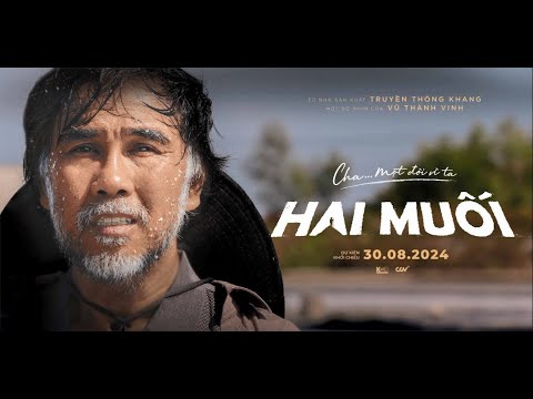 Trailer phim Hai Muối - Cha... một đời vì ta