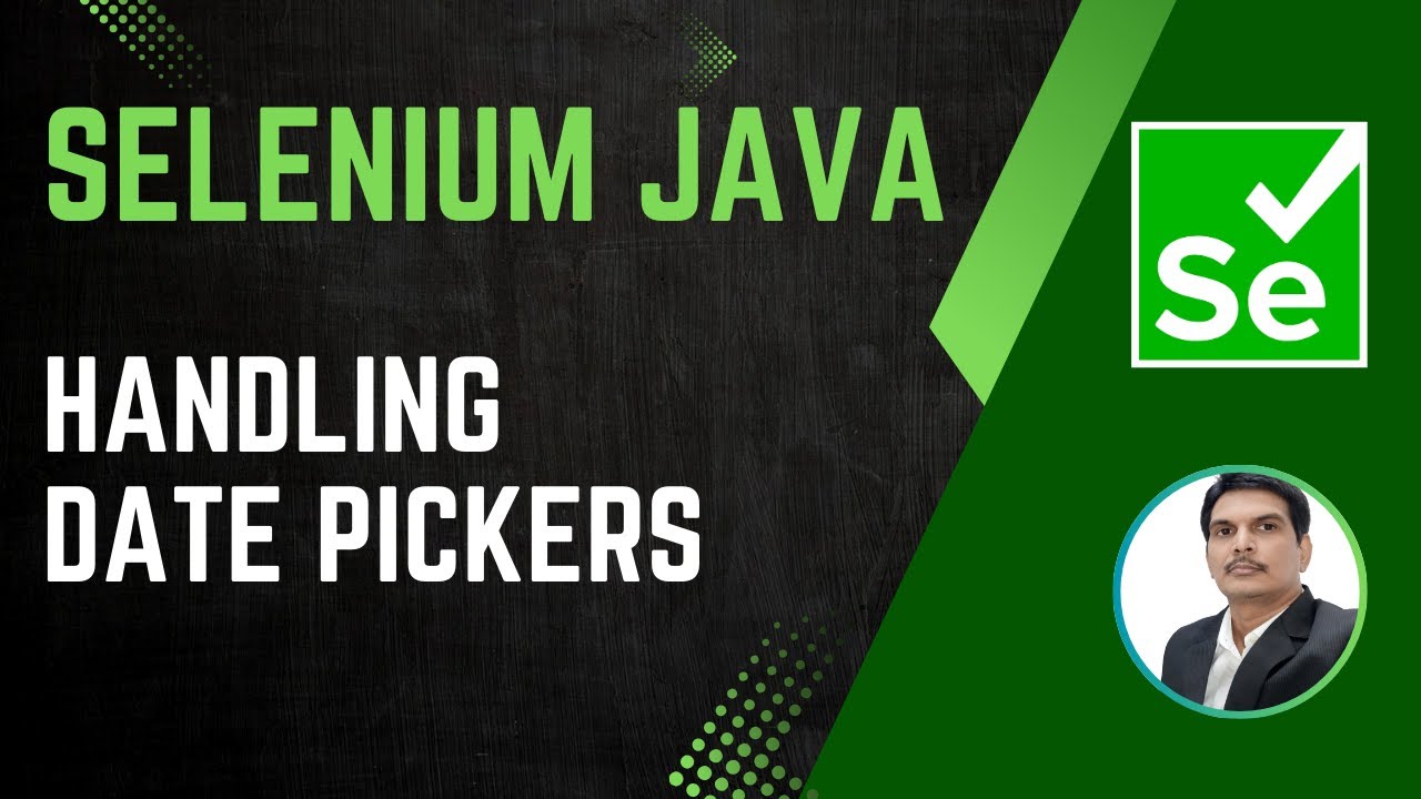 Session 34 - Selenium with Java | Handling Date Pickers | 2024 New series