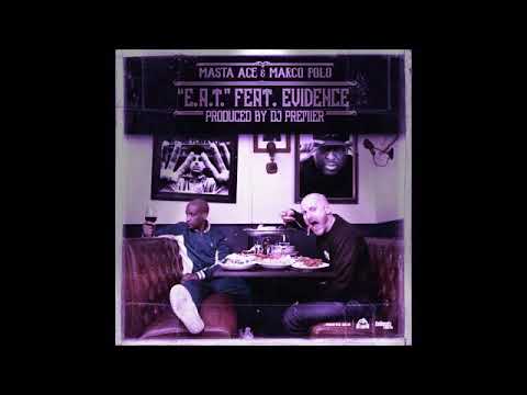 Masta Ace & Marco Polo - Eat - Ft. Evidence
