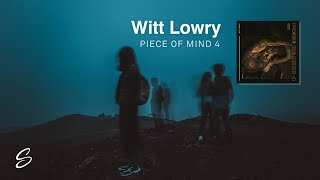 Witt Lowry - Piece of Mind 4 (Prod. Dan Haynes)