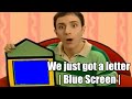 We Just Got A Letter Blue Screen Meme Template