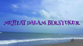 Lagu Rohani Kristen - MUJIZAT DALAM BERSYUKUR (lirik)